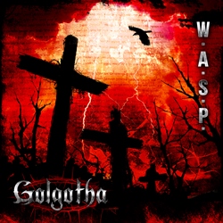 06 W.A.S.P. - Golgotha